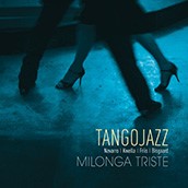 TangoJazz: Milonga Triste